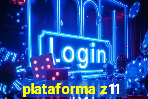 plataforma z11